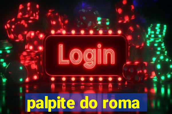 palpite do roma